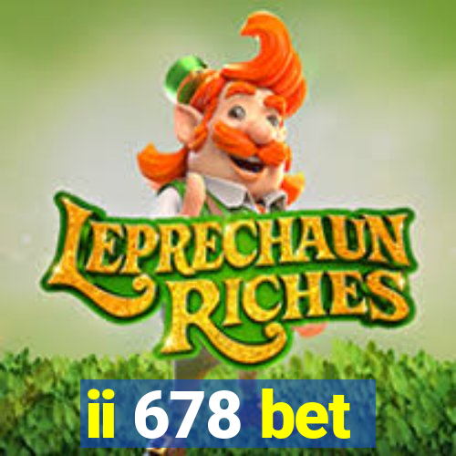 ii 678 bet